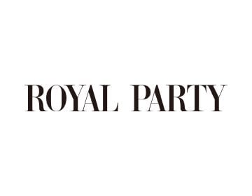 Royal Party ロイヤルパーティー