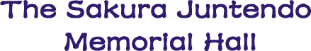 The Sakura Juntendo Memorial Hall