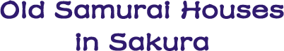 The Sakura samurai Houses