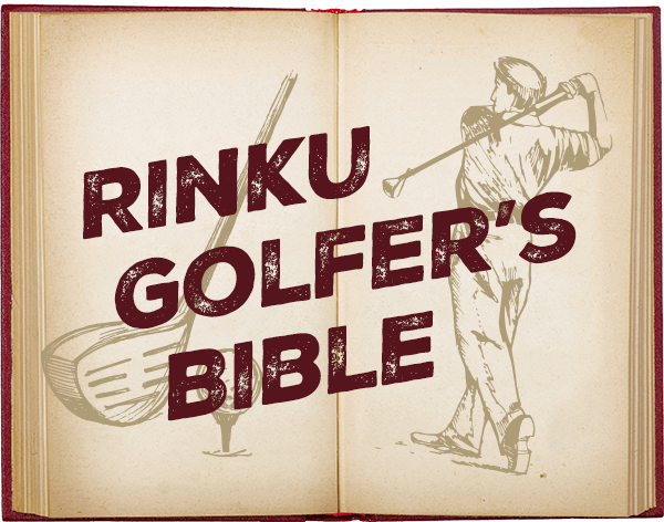 RINKU GOLFER'S BIBLE