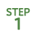 STEP 1