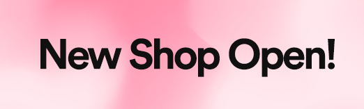 New Shop Open